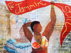 voluptuous dark skinned woman in a beaded bikini in vibrant colours waving a red banner that reads " we jammin still". She appears over a ghostlike woman in blue colonial Caribbean full skirts and blousy top with a headtie.